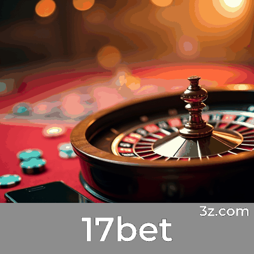 Bônus Reais e Transparentes no 17bet: Valor que Você Recebe