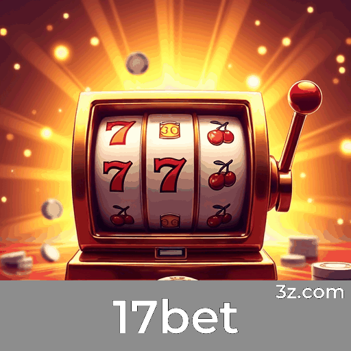 17bet: A Plataforma de Apostas Online com Excelência e Segurança